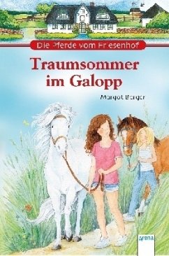 Die Pferde vom Friesenhof - Traumsommer im Galopp - Berger, Margot