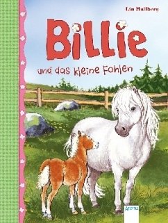 Billie und das kleine Fohlen / Billie Bd.4 - Hallberg, Lin