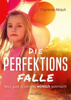 Die Perfektionsfalle - Mitsch, Charlotte