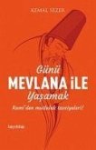 Günü Mevlana ile Yasamak