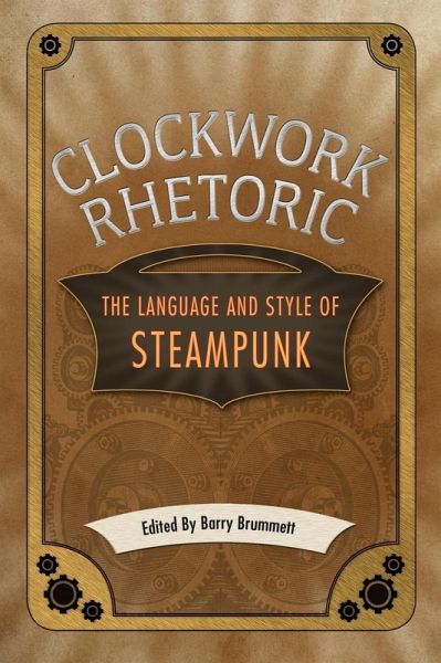 Clockwork Rhetoric (eBook, ePUB)