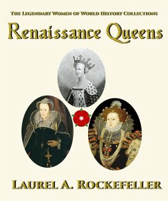 Cover Renaissance Queens (The Legendary Women of World History Collections, #4) (eBook, ePUB)