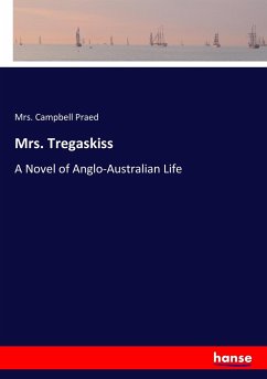 Mrs. Tregaskiss - Praed, Mrs. Campbell