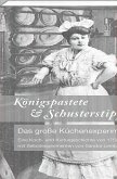 Königspastete & Schusterstippe