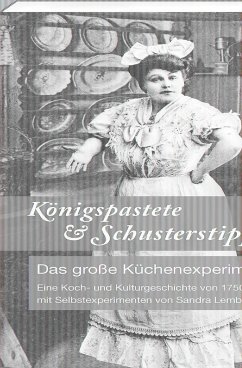 Königspastete & Schusterstippe - Lembke, Sandra