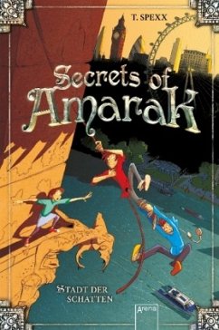 Die Stadt der Schatten / Secrets of Amarak Bd.2 - Spexx, T.
