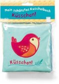 Mein schönstes Kuschelbuch. Küsschen!, Stoffbilderbuch