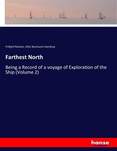 Farthest North - Nansen, Fridtjof;Sverdrup, Otto Neumann