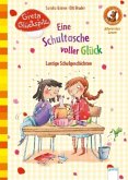 Greta Glückspilz. Eine Schultasche voller Glück. Lustige Schulgeschichten Greta Glückspilz. Eine Schultasche voller Glück. Lustige Schulgeschichten
