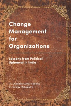 Change Management for Organizations (eBook, PDF) - Sadangi, Chandan Kumar