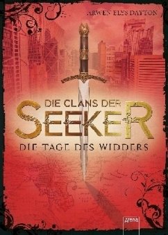 Die Tage des Widders / Die Clans der Seeker Bd.3 - Dayton, Arwen E.