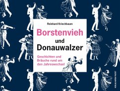 Borstenvieh und Donauwalzer - Kriechbaum, Reinhard