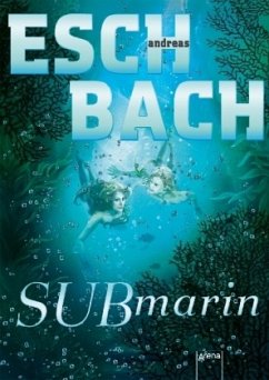 Submarin / Saha Bd.2 - Eschbach, Andreas