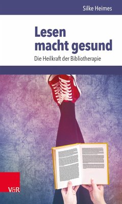 Lesen macht gesund - Heimes, Silke