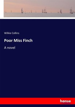 Poor Miss Finch - Collins, Wilkie