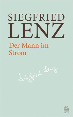 Der Mann im Strom / Hamburger Ausgabe Bd.4 - Lenz, Siegfried