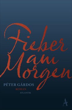 Fieber am Morgen - Gárdos, Péter