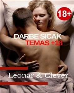 Darbe Sıcak Temas +18 (eBook, ePUB) - Clever, Leonar