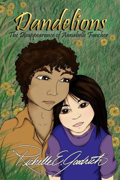 Dandelions: The Disappearance of Annabelle Fancher (eBook, ePUB) - Goodrich, Richelle E.