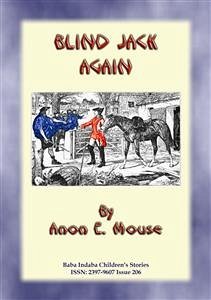 BLIND JACK AGAIN or BLIND JACK GOES TO WAR - Baba Indaba Children's Stories (eBook, ePUB)