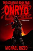 The God Mars Book Five: Onryo (eBook, ePUB)