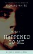 What Happened To Me (eBook, ePUB) - Bild 1