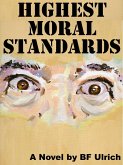 Highest Moral Standards (eBook, ePUB)