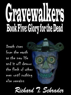 Cover Gravewalkers: Glory for the Dead (eBook, ePUB)