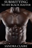 Submitting to My Black Master (eBook, ePUB)