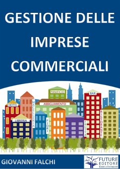 Gestione delle Imprese Commerciali (eBook, ePUB) - Falchi, Giovanni