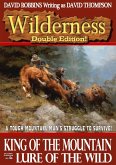 Wilderness Double Edition 1: King of the Mountain & Lure of the Wild (eBook, ePUB)