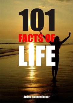 101 Facts of life (eBook, ePUB) - Arthur Schopenhauer