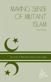 Making Sense of Militant Islam (In Brief, #5) (eBook, ePUB) Making Sense of Militant Islam (In Brief, #5) (eBook, ePUB)
