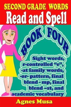 Cover Second Grade Words Read And Spell Book Four (Dolchlist Sight Words, #17) (eBook, ePUB)