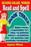 Second Grade Words Read And Spell Book three (Dolchlist Sight Words, #16) (eBook, ePUB) Second Grade Words Read And Spell Book three (Dolchlist Sight Words, #16) (eBook, ePUB)