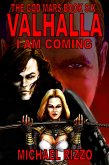 The God Mars Book Six: Valhalla I Am Coming (eBook, ePUB)