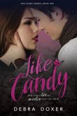 Like Candy (eBook, ePUB)