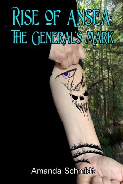 Rise of Ansea: The General's Mark (eBook, ePUB) - Schmidt, Amanda