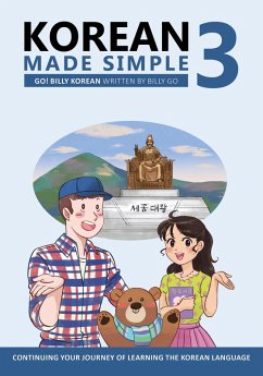 Korean Made Simple 3: Continuing Your Journey of Learning the Korean Language (eBook, ePUB) - Go, Billy