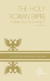 Holy Roman Empire Power Politics Papacy (In Brief, #3) (eBook, ePUB) Holy Roman Empire Power Politics Papacy (In Brief, #3) (eBook, ePUB)