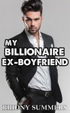 My Billionaire Ex-Boyfriend (eBook, ePUB)