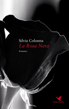 La Rosa Nera (eBook, ePUB) - Colonna, Silvia