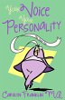 Your Voice: Your Personality The Total... - Bild 1