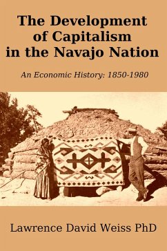 Cover The Development of Capitalism in The Navajo Nation (eBook, ePUB)