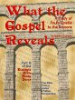 What the Gospel Reveals: A Study of... - Bild 1