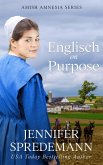 Englisch on Purpose (Prequel to Amish by Accident) (eBook, ePUB)