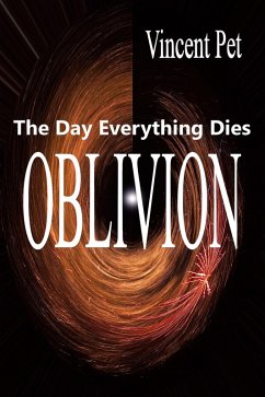 Cover Oblivion: The Day Everything Dies (eBook, ePUB)