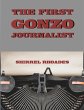 The First Gonzo Journalist (eBook, ePUB) - Bild 1