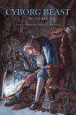Cyborg Beast Part 1: The Beast (eBook, ePUB) Cyborg Beast Part 1: The Beast (eBook, ePUB)