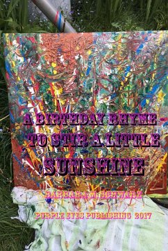 A Birthday Rhyme - To Stir A Little Sunshine (eBook, ePUB) Cover A Birthday Rhyme - To Stir A Little Sunshine (eBook, ePUB)